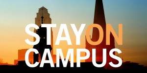 Stay on campus
