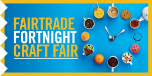 Fairtrade Fortnight Craft Fair at the University of Leeds